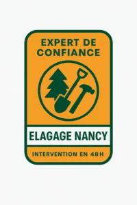 Badge orange certifié "Expert de Confiance" avec outils de jardinage et mention Élagage Nancy